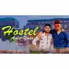 Akash Choudhary, Sunil Choudhary, Sachin Jakhar & Raj Studio Shiv - Hostel Aale Yaar - Single